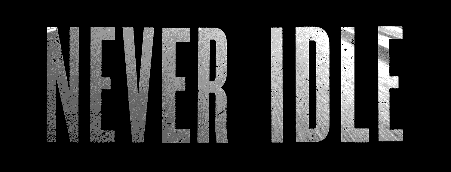 Never Idle